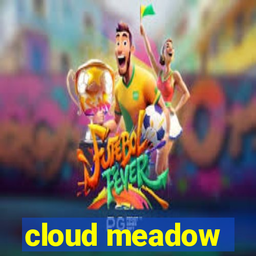 cloud meadow