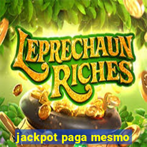 jackpot paga mesmo