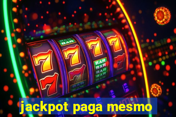 jackpot paga mesmo