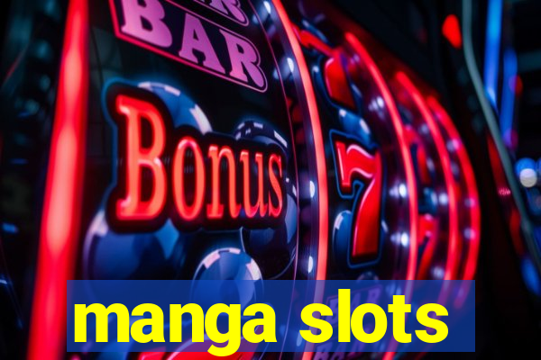 manga slots