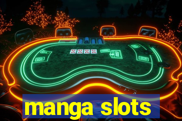 manga slots