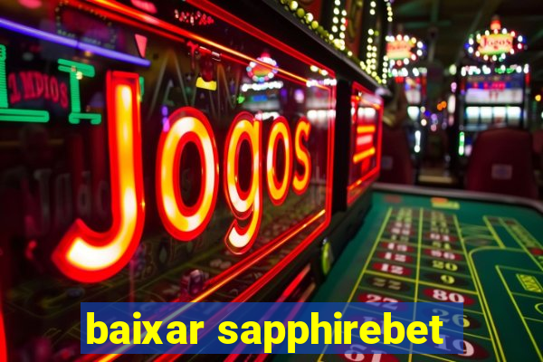 baixar sapphirebet