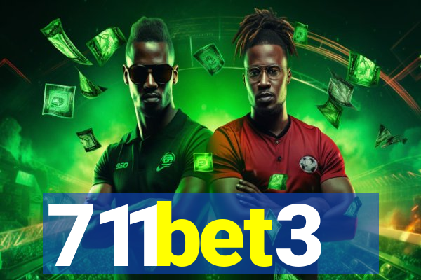 711bet3