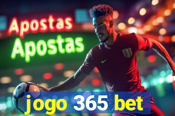 jogo 365 bet