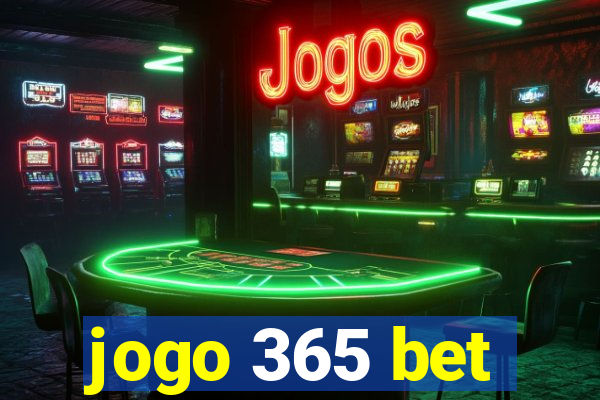 jogo 365 bet