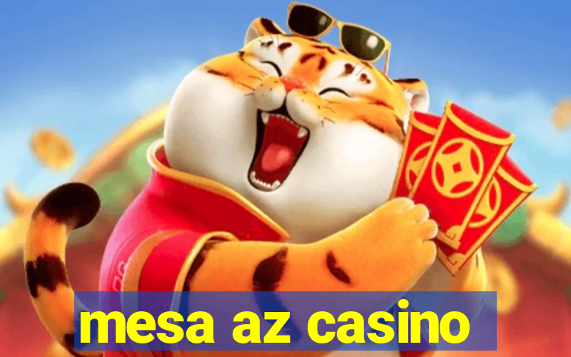 mesa az casino