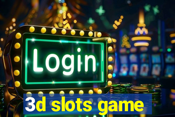 3d slots game