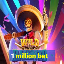 1 million bet