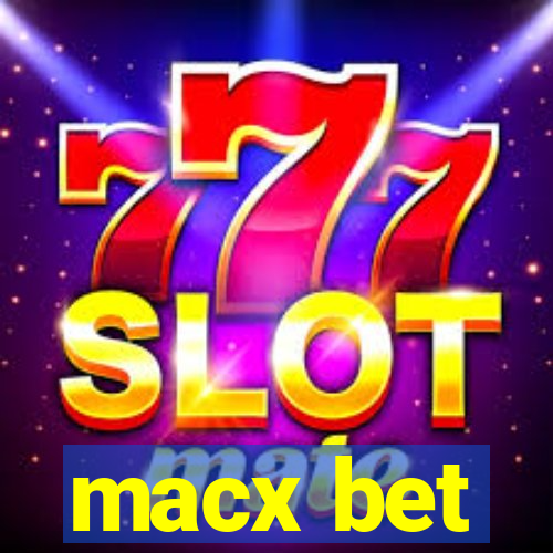 macx bet