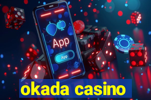 okada casino