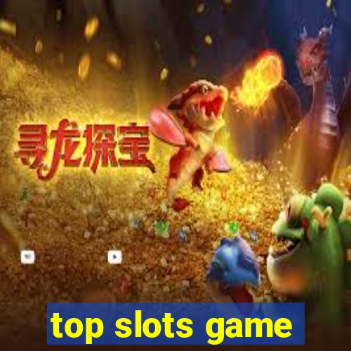 top slots game