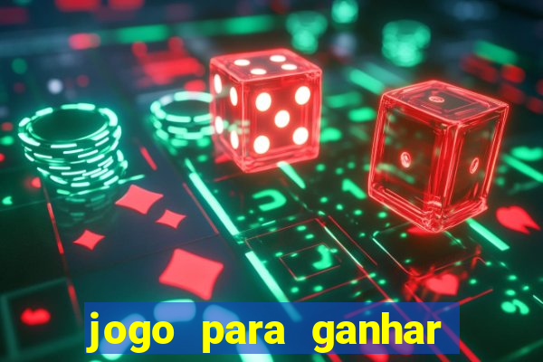 jogo para ganhar dinheiro de verdade sem precisar depositar