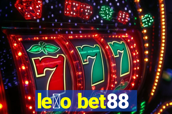 le茫o bet88