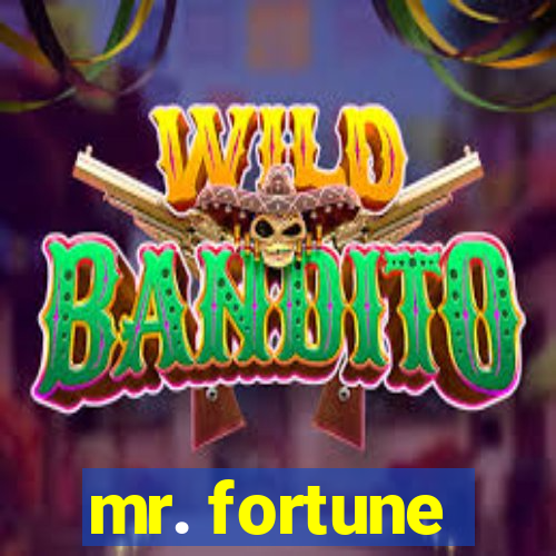 mr. fortune