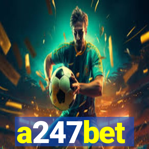 a247bet