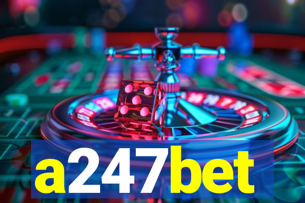 a247bet