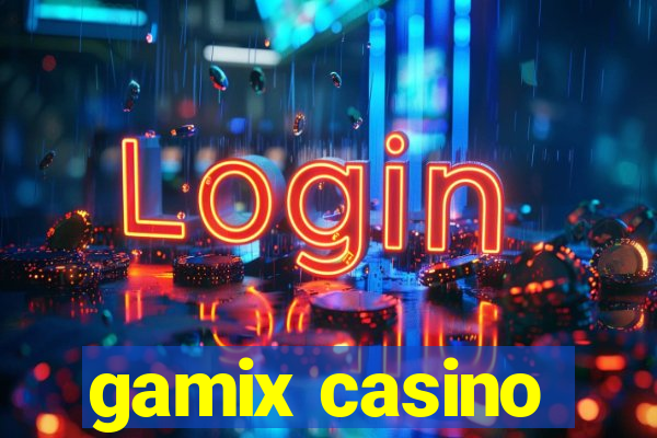 gamix casino