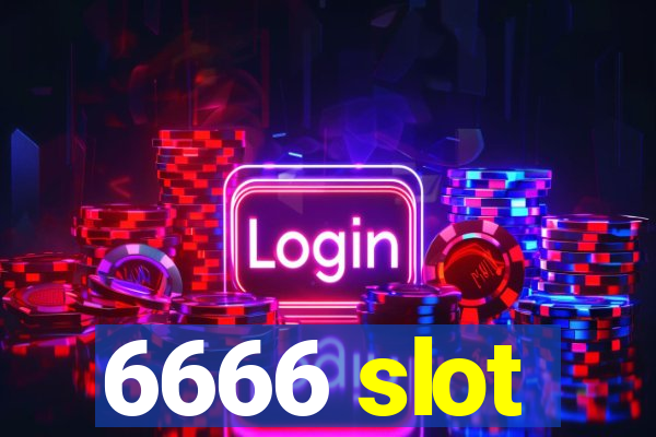 6666 slot