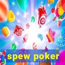 spew poker