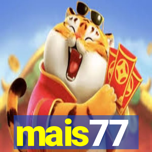 mais77