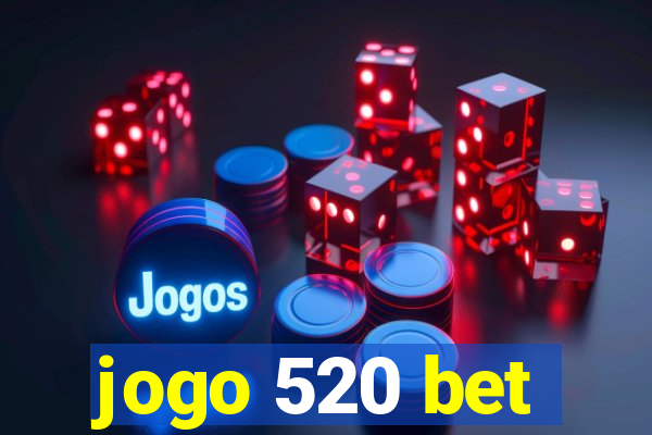 jogo 520 bet