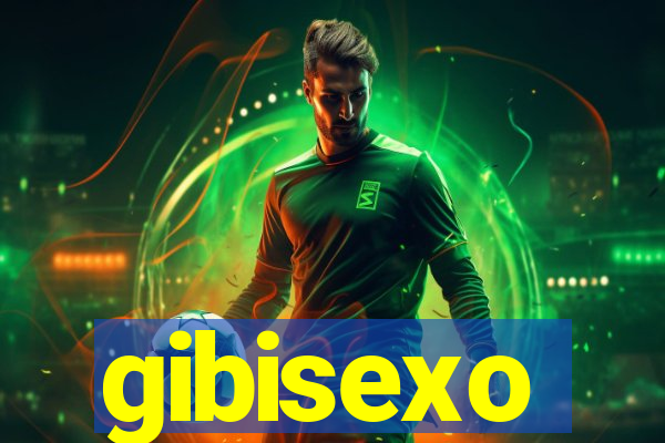 gibisexo