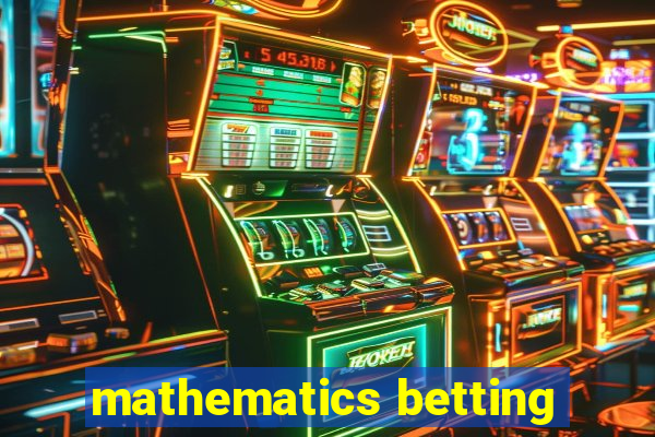 mathematics betting