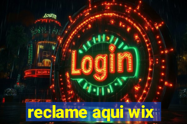 reclame aqui wix