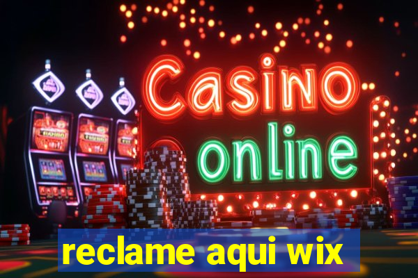 reclame aqui wix