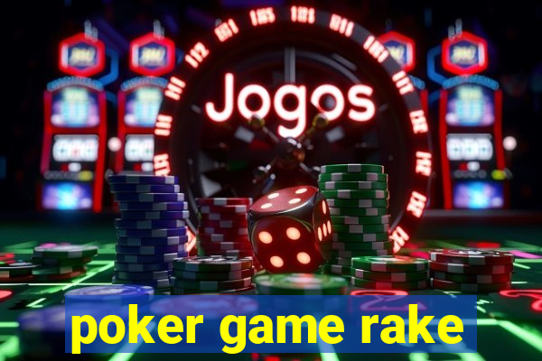 poker game rake