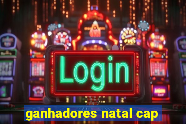 ganhadores natal cap