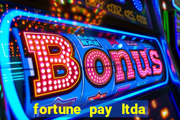 fortune pay ltda plataforma de jogos