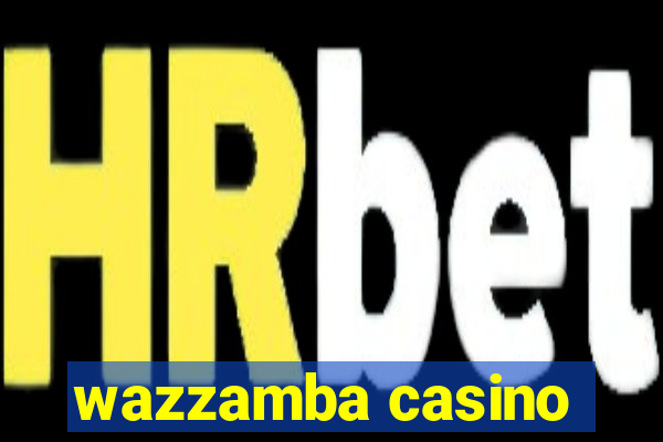 wazzamba casino