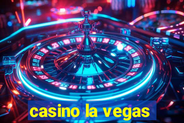 casino la vegas