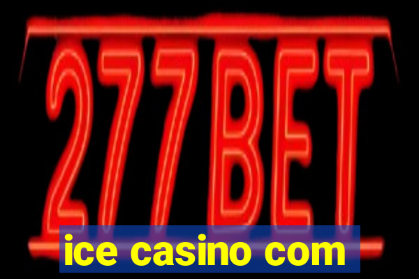 ice casino com