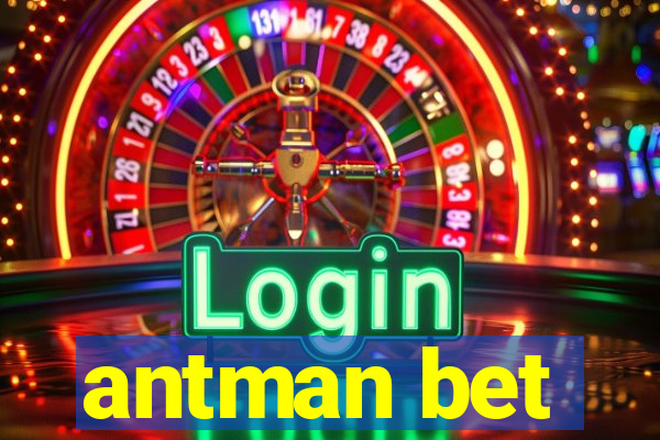 antman bet