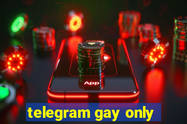 telegram gay only