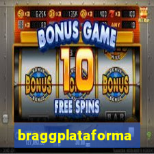 braggplataforma