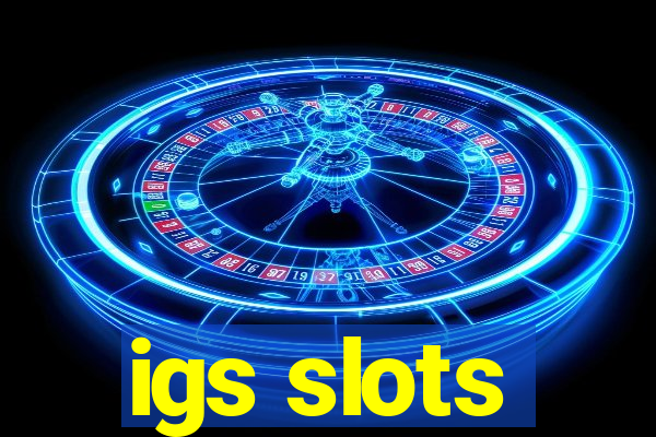 igs slots