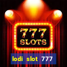 lodi slot 777 casino online