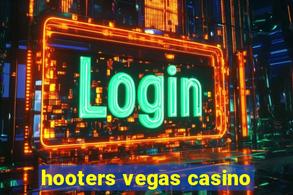 hooters vegas casino