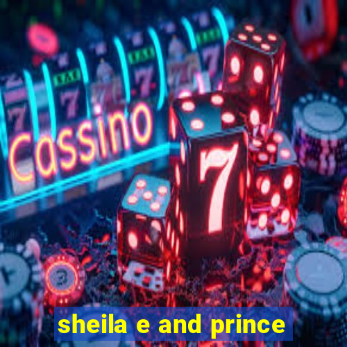 sheila e and prince