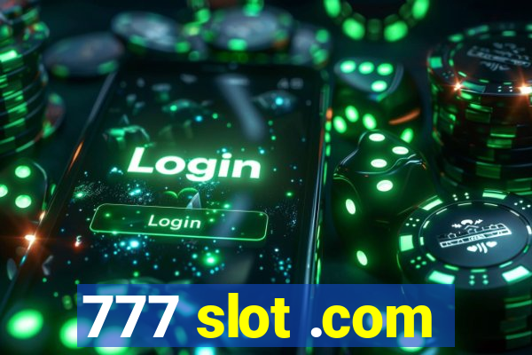 777 slot .com