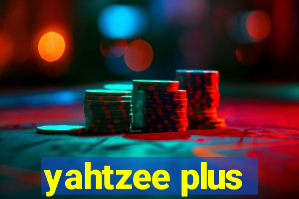 yahtzee plus