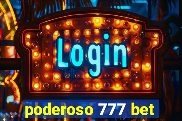 poderoso 777 bet