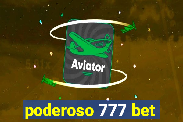 poderoso 777 bet