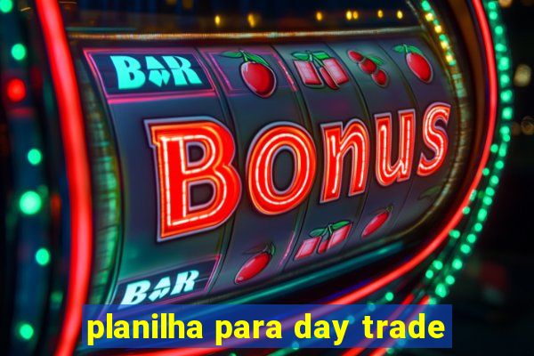 planilha para day trade