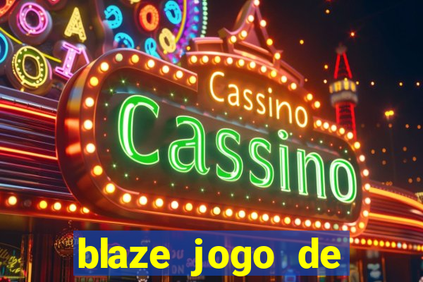 blaze jogo de aposta online