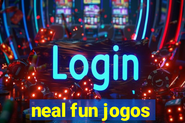 neal fun jogos