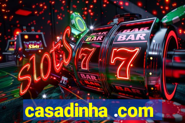 casadinha .com